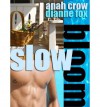 Slow Bloom - Anah Crow, Dianne Fox
