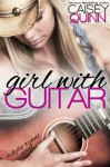 Girl with Guitar - Caisey Quinn