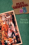 Plus Shipping - Bob Hicok