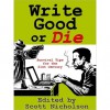 Write Good or Die - Scott Nicholson