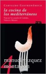 La cocina de los mediterráneos - Manuel Vázquez Montalbán