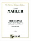 Seven Songs -- Two from Das Knaben Wunderhorn and Five Settings of Ruckert Poems: Medium Voice (Miniature Score) - Gustav Mahler, Friedrich Rückert