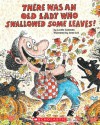 There Was An Old Lady Who Swallowed Some Leaves! - Lucille Colandro, Jared Lee