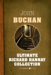 Ultimate Richard Hannay Collection - John Buchan