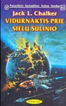 Vidurnaktis prie sielų šulinio (Šulinio pasaulio saga, #1) - Jack L. Chalker, Anita Kapočiūtė