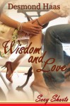 Wisdom & Love - Sexy Shorts - Desmond Haas