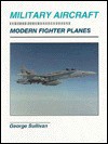 Modern Fighter Planes - George Sullivan