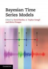 Bayesian Time Series Models - David Barber, A Taylan Cemgil, Silvia Chiappa