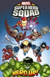 Marvel Super Hero Squad: Hero Up! - Paul Tobin, Chris Sotomayor, Marcelo Di Chiara, Darío Brizuela