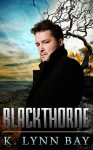 Blackthorne - K. Lynn Bay