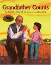 Grandfather Counts (Reading Rainbow Book) (Reading Rainbow Books) - Deborah J. Short, Josefina Villamil Tinajero, Alfredo Schifini