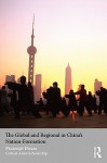 The Global and Regional in China S Nation-Formation - Prasenjit Duara