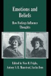 Emotions and Beliefs - Nico H. Frijda, Antony S. R. Manstead, Sacha Bem