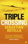 Triple Crossing - Sebastian Rotella