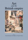 Art and the British Empire - Douglas Fordham, Timothy Barringer, Geoff Quilley