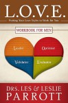 L.O.V.E. Workbook for Men: Putting Your Love Styles to Work for You - Les Parrott III, Leslie Parrott