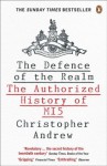 The Defence of the Realm: The Authorized History of MI5 - Christopher Andrew