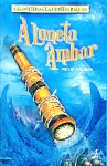 A Luneta Âmbar (Fronteiras do Universo, Livro 3) - Philip Pullman