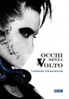 Occhi senza volto - Lorenzo Crescentini