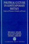 Political Culture of Contemporary Britain: People and Politicians, Principles and Practice - Annis M. Timpson, Michael Lessnoff, Annis M. Timpson