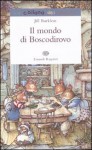 Il mondo di Boscodirovo - Jill Barklem, Giulio Lughi