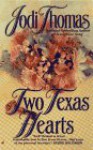 Two Texas Hearts - Jodi Thomas