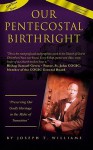 Our Pentecostal Birthright: Preserving Our Godly Heritage in the Midst of Transition - Joseph M. Williams