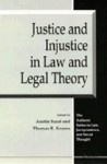 Justice and Injustice in Law and Legal Theory - Austin Sarat, Thomas R. Kearns