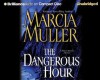 The Dangerous Hour (Sharon McCone, #22) - Marcia Muller