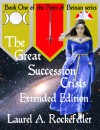 The Great Succession Crisis Extended Edition (Peers of Beinan, #1.8) - Laurel A. Rockefeller