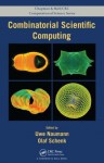 Combinatorial Scientific Computing (Chapman & Hall/CRC Computational Science) - Uwe Naumann, Olaf Schenk