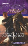 Scene of the Crime: Deadman's Bluff - Carla Cassidy