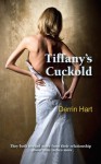 Tiffany's Cuckold - Derrin Hart