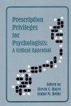 Prescription Privileges for Psychologists: A Critical Appraisal - Steven C. Hayes