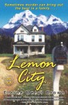 Lemon City: A Novel - Elaine Meryl Brown