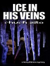 Ice in His Veins - Chuck Zito