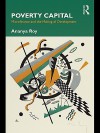 Poverty Capital - Ananya Roy