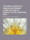The Great Events by Famous Historians (from the Rise of Greece to the Christian Era) Volume 02 - Charles F. Horne