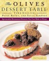 The Olives Dessert Table: Spectacular Restaurant Desserts You Can Make at Home - Todd English, Sally Sampson