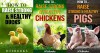 How To Raise Strong & Healthy Farm Animals - 3 books in 1: Covers - Chickens, Ducks and Pigs - HTeBooks