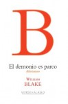 El demonio es parco - William Blake, Heriberto Yépez