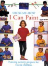 Show-Me-How I Can Paint - Sally Walton, Petra Boase