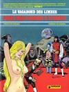 Le Vagabond des Limbes, tome 8 : Pour trois graines d'éternité - Julio Ribera, Christian Godard