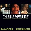 Galatians to Colossians: The Bible Experience - Inspired By Media Group, John Bentley, Bishop T.D. Jakes, Phil Morris, Bishop Kenneth Ulmer, Zondervan