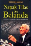 Napak Tilas ke Belanda, 60 Tahun Perjalanan Wartawan KMB 1949 - Rosihan Anwar