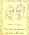 Victoria Benedictsson och Georg Brandes - Fredrik Böök