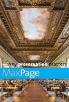 Why Preservation Matters (Why X Matters Series) - Max Page
