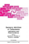 Sensory Abilities of Cetaceans: Laboratory and Field Evidence - Frederic Thomas