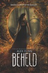 Beheld - Alex Flinn