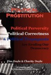 Political Prostitution - Timothy Doyle, Charity Doyle